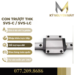 Con trượt THK SVS-C/SVS-LC | SVS45C, SVS45LC, SVS55C, SVS55LC, SVS65C, SVS65LC