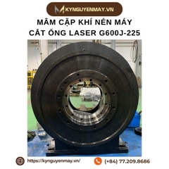 Mâm cặp khí nén máy cắt ống laser G600J-225