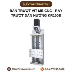 Bàn trượt vít me CNC - Ray trượt dẫn hướng KR100S