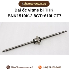 Đai ốc vitme bi THK BNK1510K-2.8GT+610LCT7