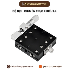 Bộ dịch chuyển trục X kiểu LX