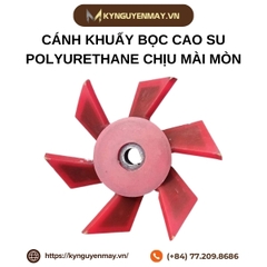 Cánh khuấy bọc cao su Polyurethane chịu mài mòn
