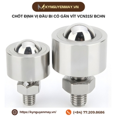 Chốt định vị đầu bi có gắn vít VCN315/ BCHN