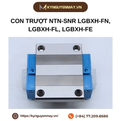 Con Trượt NTN-SNR LGBXH-F | LGBXH-FN, LGBXH-FL, LGBXH-FE