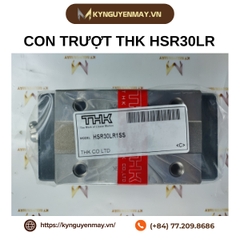 Con trượt THK HSR R/ RM/ LR/ LRM/ XR/ XLR