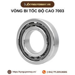 Vòng bi tốc độ cao 7003