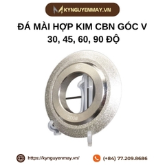 Đá mài hợp kim CBN góc V 30, 45, 60, 90 độ