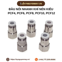 Đầu nối nhanh khí nén kiểu PCF4, PCF6, PCF8, PCF10, PCF12