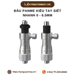 Đầu panme kiểu tay siết nhanh 0 - 6.5mm