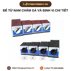 Đế từ nam châm gá và định vị chi tiết