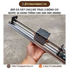 [Đồ gá sắt CNC] Bộ trục Z động cơ bước 42 hành trình 100/ 200/ 300/ 400mm