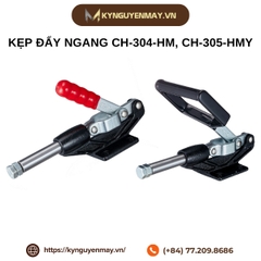 Kẹp đẩy ngang CH-304-HM, CH-305-HMY