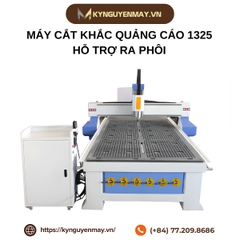 Máy cắt khắc quảng cáo 1325 hỗ trợ ra phôi