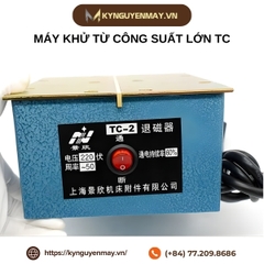 Máy khử từ công suất lớn TC