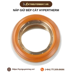 Nắp giữ bép cắt nguồn HYPERTHERM