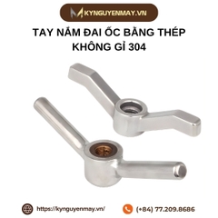 Tay nắm đai ốc bằng thép không gỉ 304