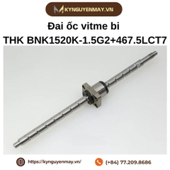 Đai ốc vitme bi THK BNK1520K-1.5G2+467.5LCT7