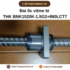 Đai ốc vitme bi THK BNK1520K-1.5G2+860LCT7