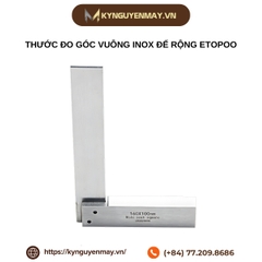 Thước đo góc vuông inox đế rộng ETOPOO