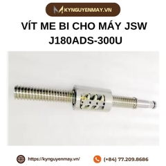 Vít me bi cho máy JSW J180ADS-300U