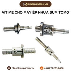Vít me cho máy ép nhựa SUMITOMO ( Ball Screw for Sumitomo Injection Molding Machine)