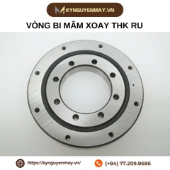 Vòng bi mâm xoay THK RU | RU42, RU66, RU85, RU124, RU124X