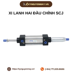 Xi lanh hai đầu chỉnh SCJ