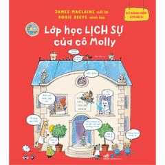 (Kỹ Năng Mềm Cho Bé 3+) Lớp học Lịch Sự của cô Molly