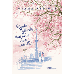 NGƯỜI YÊU TÔI TỰA NHƯ HOA ANH ĐÀO