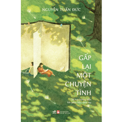 GẤP LẠI MỘT CHUYỆN TÌNH