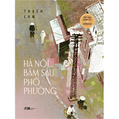 HÀ NỘI BĂM SÁU PHỐ PHƯỜNG - ARTBOOK