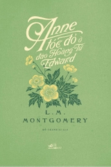 ANNE TÓC ĐỎ Ở ĐẢO HOÀNG TỬ EDWARD (ANNE TÓC ĐỎ 3) - BÌA CỨNG