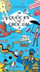 BÁCH KHOA THƯ LAROUSSE - QUỐC KỲ VÀ QUỐC GIA