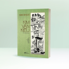 Combo Kim Vân Kiều Bản Đặc Biệt Và Kim Vân Kiều Nguyên Tác Thanh Tâm Tài Tử (Với tranh Kiều chưa từng công bố của Nguyễn Tư Nghiêm) - Quà tặng Túi Kiều Và Quạt