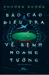 BÁO CÁO ĐIỀU TRA VỀ BỆNH HOANG TƯỞNG