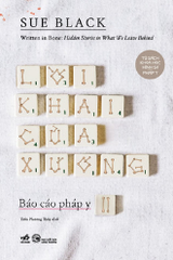 LỜI KHAI CỦA XƯƠNG - BÁO CÁO PHÁP Y