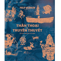 [FLASH SALE] THẦN THOẠI VÀ TRUYỀN THUYẾT ( GIẢI THÍCH NGUỒN GỐC VÀ Ý NGHĨA)
