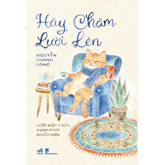 Hãy Chăm Lười Lên
