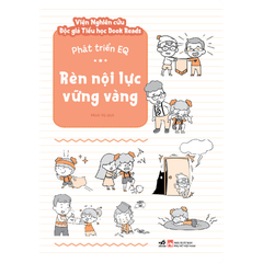 Phát triển EQ - Rèn nội lực vững vàng