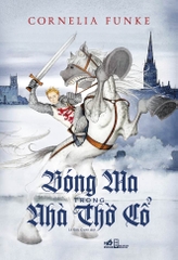 BÓNG MA TRONG NHÀ THỜ CỔ