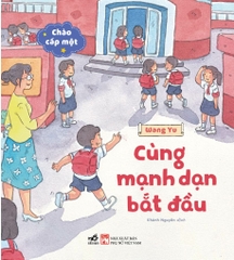 BỘ CHÀO CẤP MỘT - CÙNG MẠNH DẠN BẮT ĐẦU