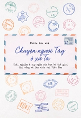CHUYỆN NGƯỜI TÂY Ở XỨ TA