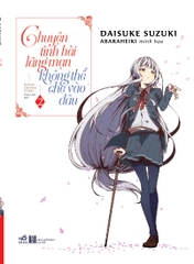 CHUYỆN TÌNH HÀI LÃNG MẠN KHÔNG THỂ CHÊ VÀO ĐÂU TẬP 2