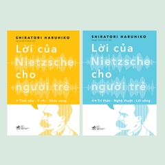 Combo Lời của Nietzsche cho người trẻ (Shiratori Haruhiko)