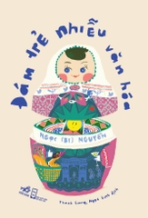 ĐÁM TRẺ NHIỄU VĂN HÓA