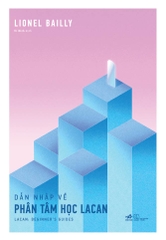 DẪN NHẬP VỀ PHÂN TÂM HỌC LACAN