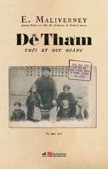 ĐỀ THÁM - THỜI KỲ HUY HOÀNG (QUA BÁO CHÍ VÀ HỒ SƠ MẬT THÁM PHÁP Ở ĐÔNG DƯƠNG NĂM 1909)