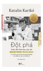 ĐỘT PHÁ - CUỘC ĐỜI KHOA HỌC CỦA TÔI
