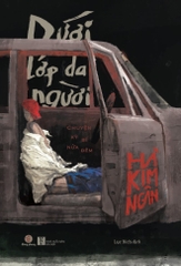 Dưới lớp da người - Chuyện kỳ bí nửa đêm