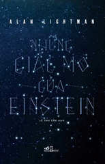 NHỮNG GIẤC MƠ CỦA EINSTEIN